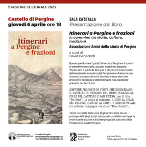 Castello di Pergine - presentazione 6 aprile "Itinerari a Pergine e frazioni"